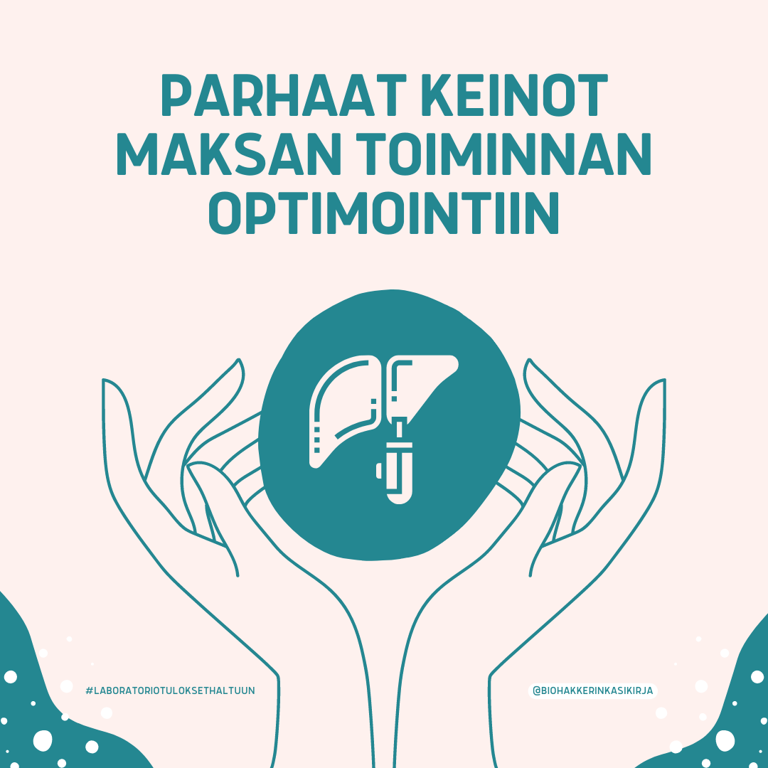 Parhaat keinot maksan toiminnan optimointiin