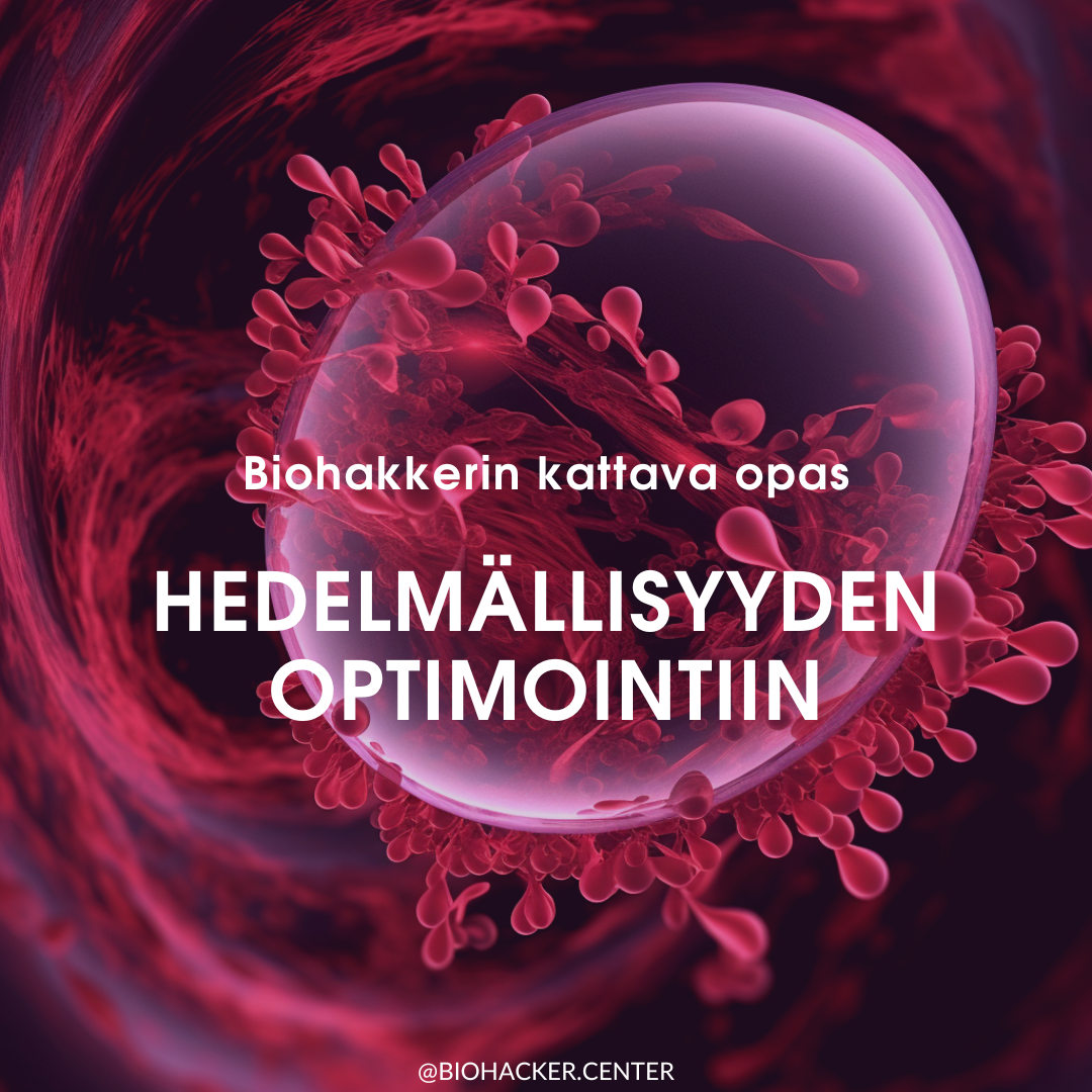 Biohakkerin kattava opas hedelmällisyyden optimointiin