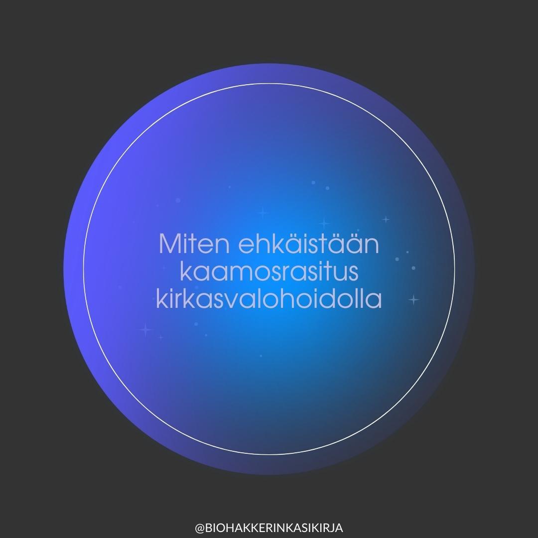Miten ehkäistään kaamosrasitus kirkasvalohoidolla