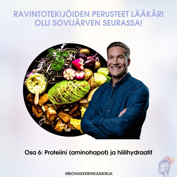 Ravintotekijöiden perusteet Osa 6: Aminohapot ja hiilihydraatit