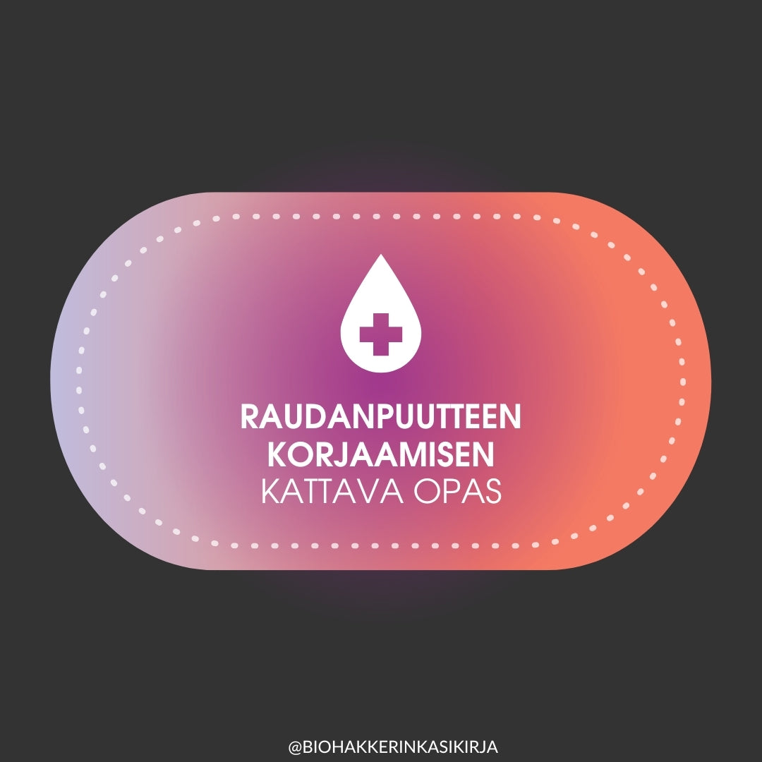 Raudanpuutteen korjaamisen kattava opas