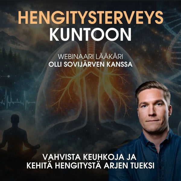 Hengitysterveys kuntoon: Vahvista keuhkoja ja kehitä hengitystäsi (webinaari)