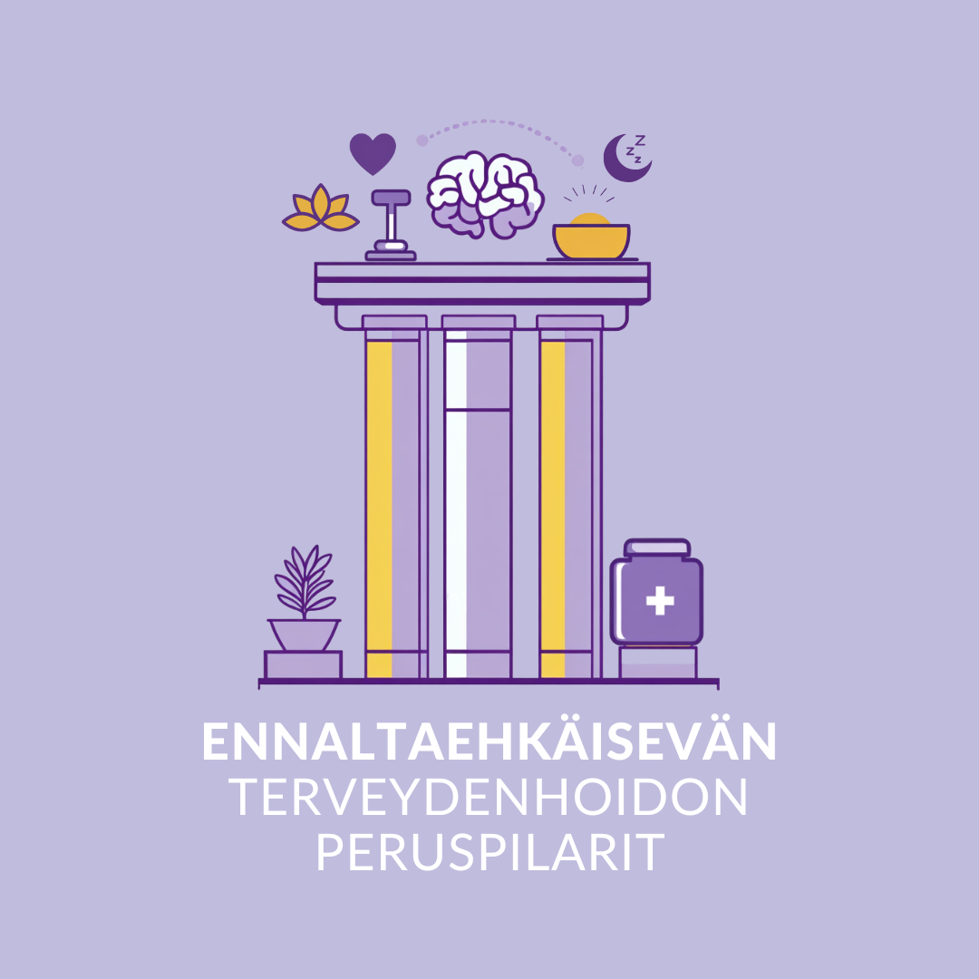 Ennaltaehkäisevän terveydenhoidon peruspilarit -verkkovalmennus