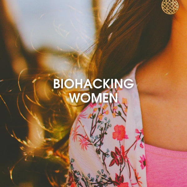 Biohacking Women -verkkovalmennus naisille